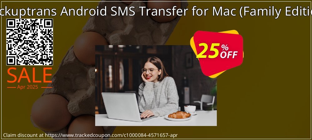 Backuptrans Android SMS Transfer for Mac - Family Edition  coupon on April Fools' Day offering sales