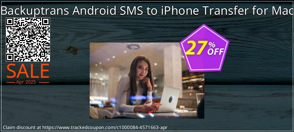 Backuptrans Android SMS to iPhone Transfer for Mac coupon on Easter Day offer