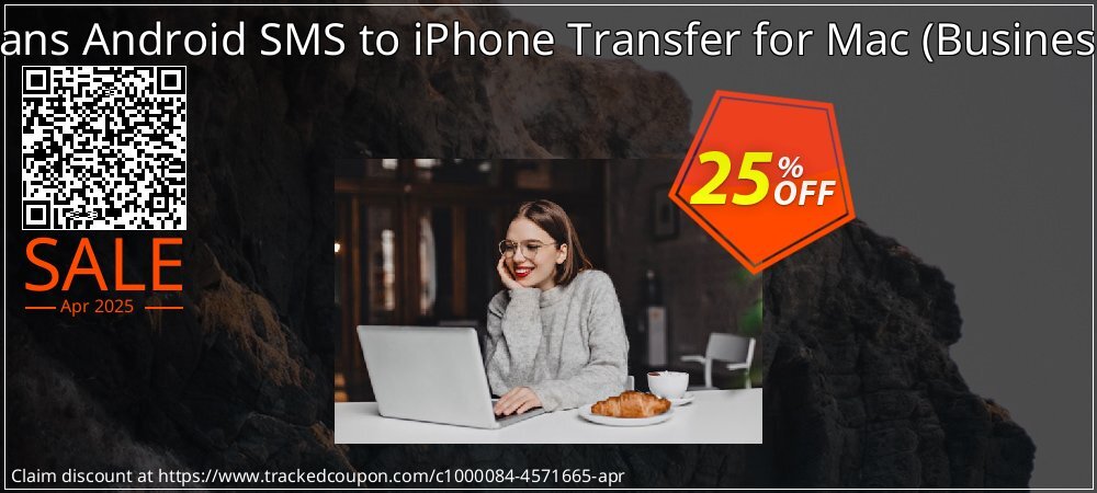 Backuptrans Android SMS to iPhone Transfer for Mac - Business Edition  coupon on World Backup Day discount