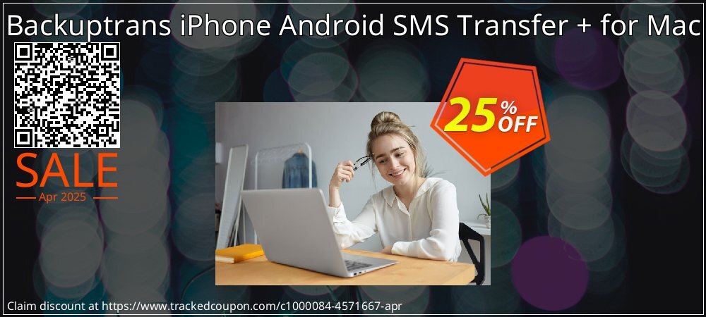 Backuptrans iPhone Android SMS Transfer + for Mac coupon on April Fools' Day super sale