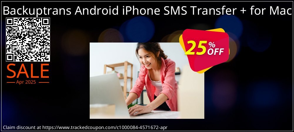 Backuptrans Android iPhone SMS Transfer + for Mac coupon on National Memo Day discount