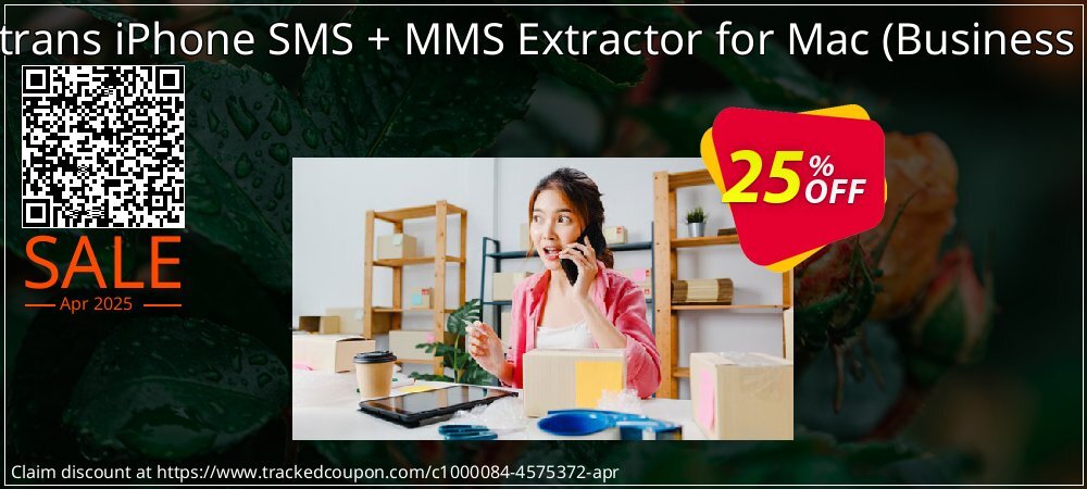 Backuptrans iPhone SMS + MMS Extractor for Mac - Business Edition  coupon on April Fools' Day discount