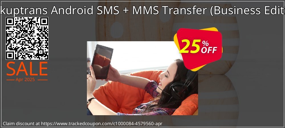 Backuptrans Android SMS + MMS Transfer - Business Edition  coupon on World Backup Day offering sales