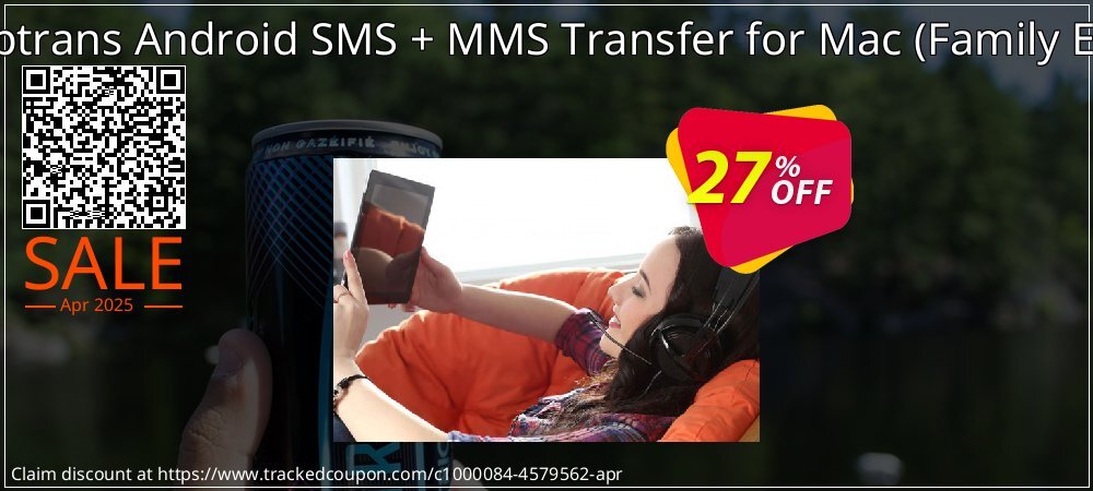 Backuptrans Android SMS + MMS Transfer for Mac - Family Edition  coupon on April Fools' Day promotions