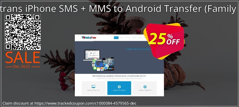 Backuptrans iPhone SMS + MMS to Android Transfer - Family Edition  coupon on National Walking Day offer