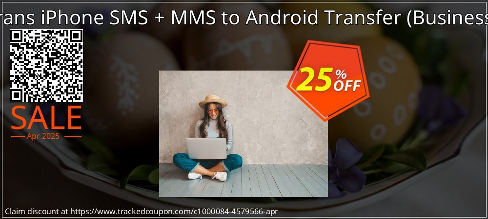 Backuptrans iPhone SMS + MMS to Android Transfer - Business Edition  coupon on Palm Sunday offer