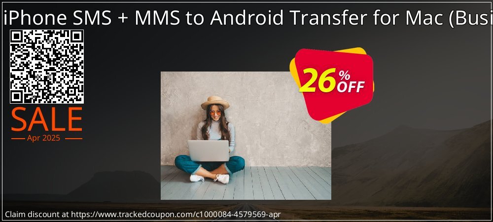 Backuptrans iPhone SMS + MMS to Android Transfer for Mac - Business Edition  coupon on Tell a Lie Day super sale