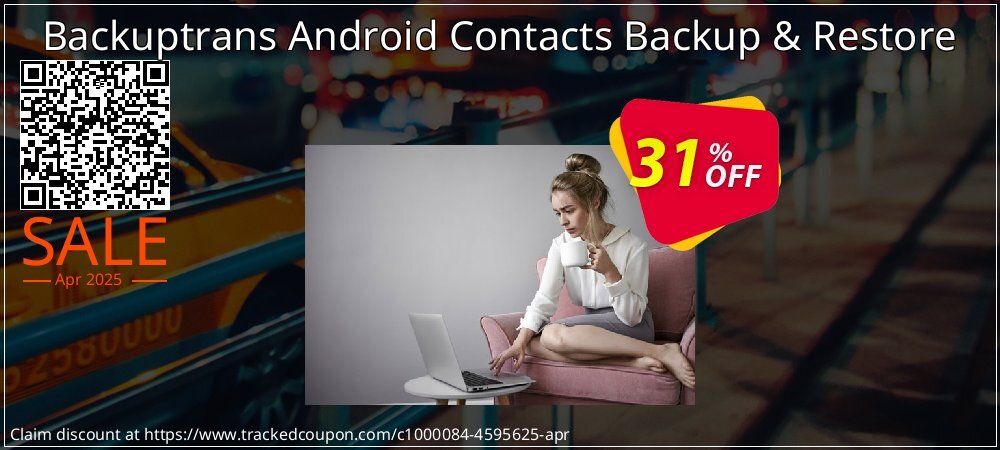 Backuptrans Android Contacts Backup & Restore coupon on World Backup Day offering sales