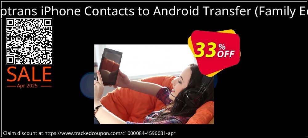 Backuptrans iPhone Contacts to Android Transfer - Family Edition  coupon on World Party Day discounts