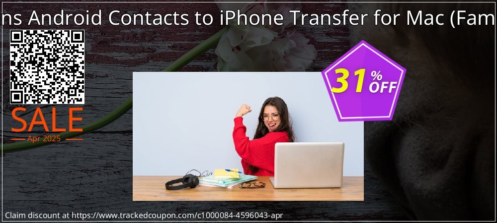 Backuptrans Android Contacts to iPhone Transfer for Mac - Family Edition  coupon on Easter Day deals