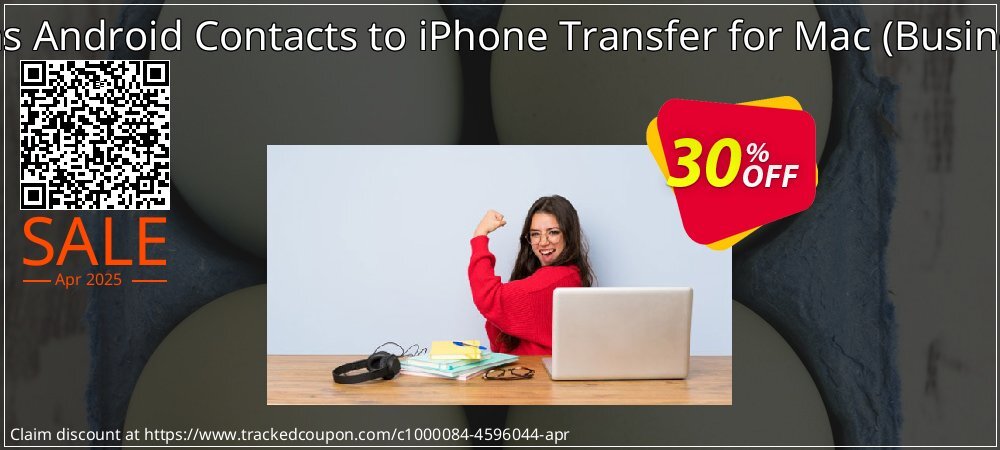 Backuptrans Android Contacts to iPhone Transfer for Mac - Business Edition  coupon on World Password Day discount