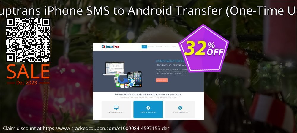 Backuptrans iPhone SMS to Android Transfer - One-Time Usage  coupon on Columbia Day deals