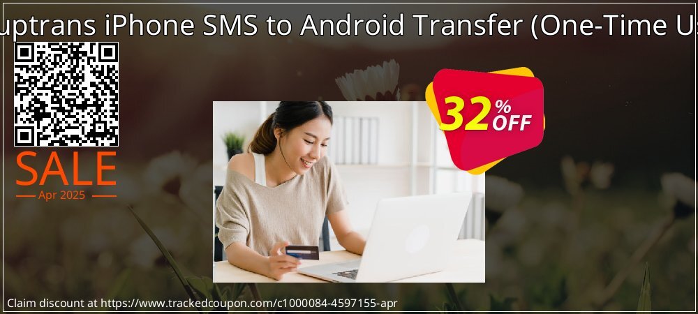 Backuptrans iPhone SMS to Android Transfer - One-Time Usage  coupon on World Backup Day offering sales