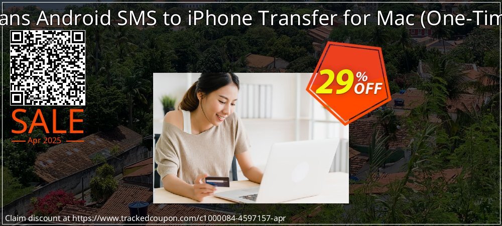 Backuptrans Android SMS to iPhone Transfer for Mac - One-Time Usage  coupon on April Fools' Day promotions