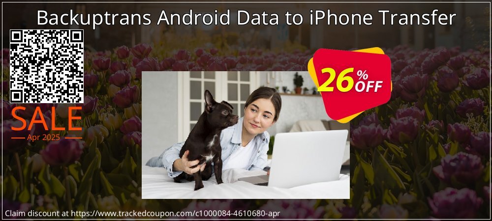 Backuptrans Android Data to iPhone Transfer coupon on National Walking Day offering discount