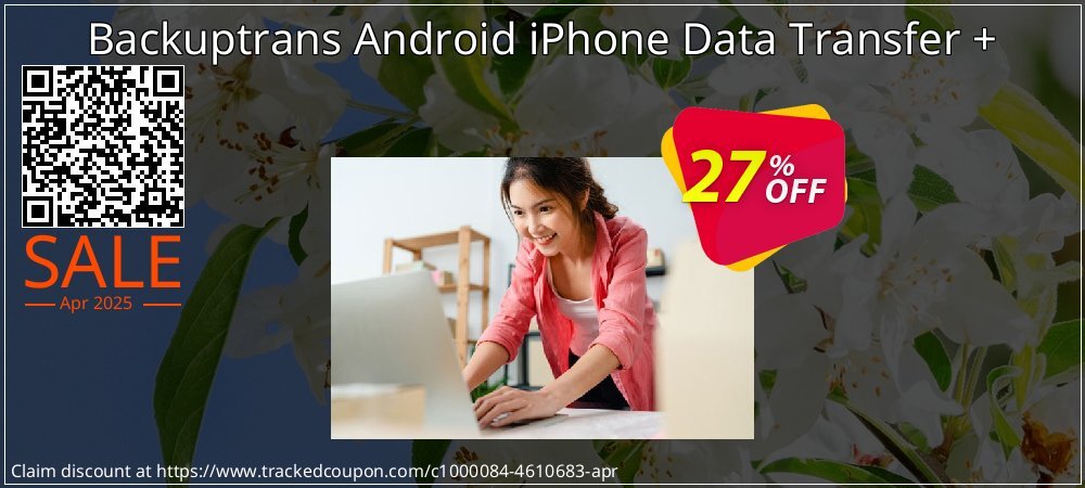 Backuptrans Android iPhone Data Transfer + coupon on Easter Day discounts