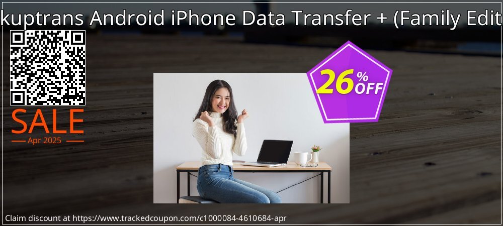 Backuptrans Android iPhone Data Transfer + - Family Edition  coupon on Tell a Lie Day promotions