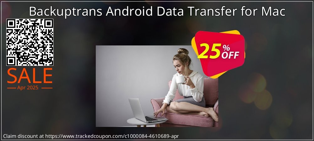 Backuptrans Android Data Transfer for Mac coupon on April Fools' Day discount