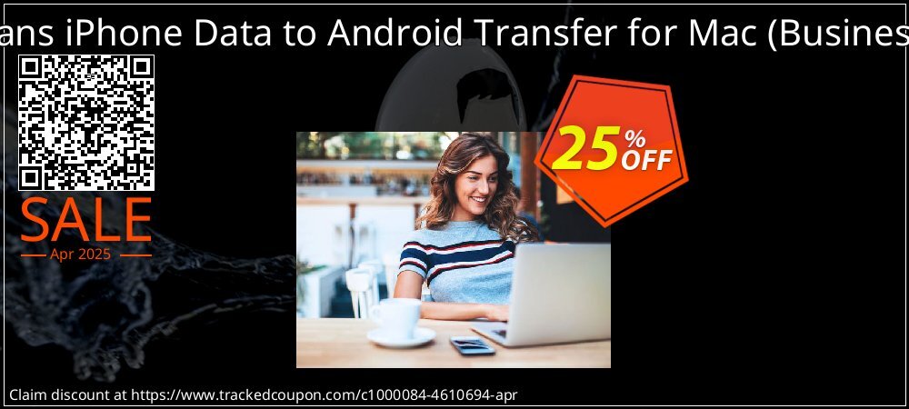 Backuptrans iPhone Data to Android Transfer for Mac - Business Edition  coupon on Tell a Lie Day sales