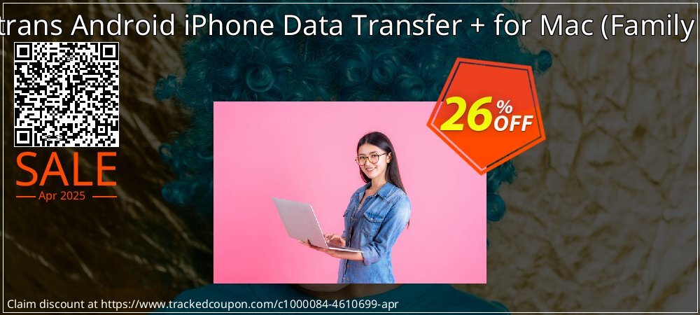 Backuptrans Android iPhone Data Transfer + for Mac - Family Edition  coupon on World Password Day super sale