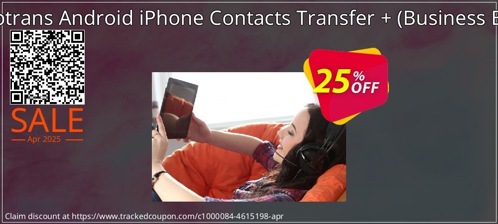 Backuptrans Android iPhone Contacts Transfer + - Business Edition  coupon on Constitution Memorial Day offering sales