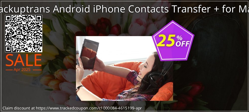 Backuptrans Android iPhone Contacts Transfer + for Mac coupon on April Fools' Day offering discount