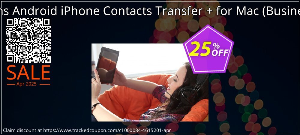 Backuptrans Android iPhone Contacts Transfer + for Mac - Business Edition  coupon on National Loyalty Day promotions