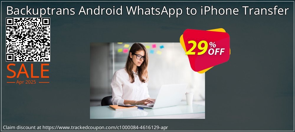 Backuptrans Android WhatsApp to iPhone Transfer coupon on National Smile Day sales