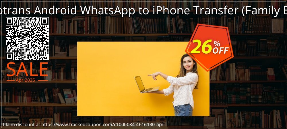 Backuptrans Android WhatsApp to iPhone Transfer - Family Edition  coupon on Mother's Day deals