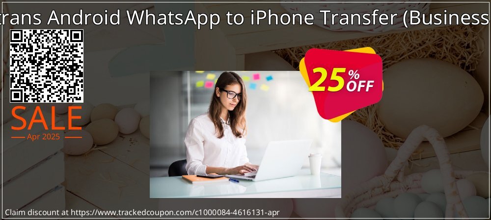 Backuptrans Android WhatsApp to iPhone Transfer - Business Edition  coupon on World Party Day deals