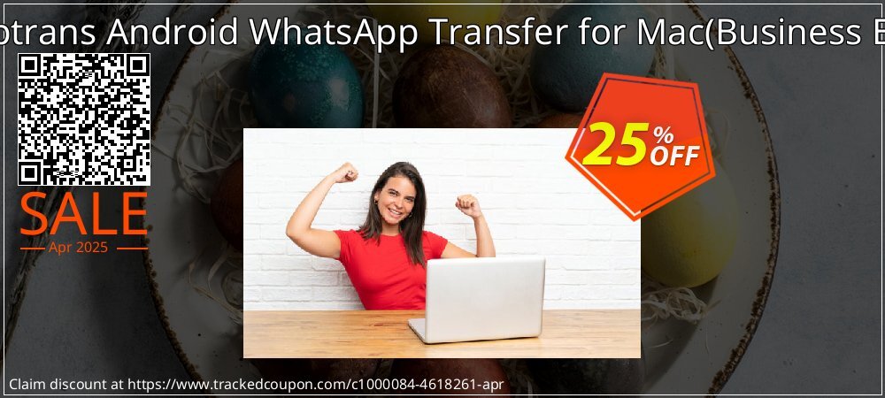 Backuptrans Android WhatsApp Transfer for Mac - Business Edition  coupon on World Party Day discounts