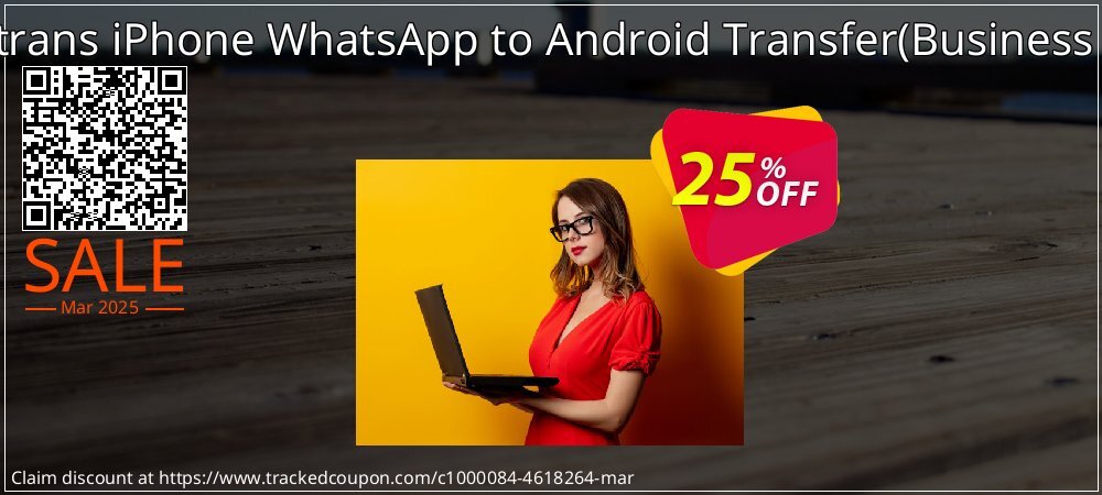 Backuptrans iPhone WhatsApp to Android Transfer - Business Edition  coupon on Tell a Lie Day deals