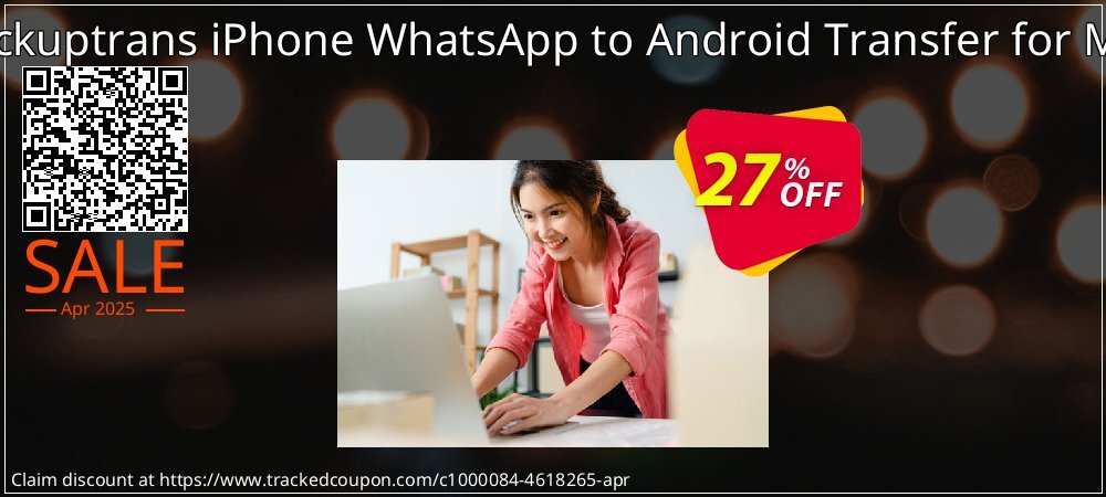 Backuptrans iPhone WhatsApp to Android Transfer for Mac coupon on National Walking Day offer