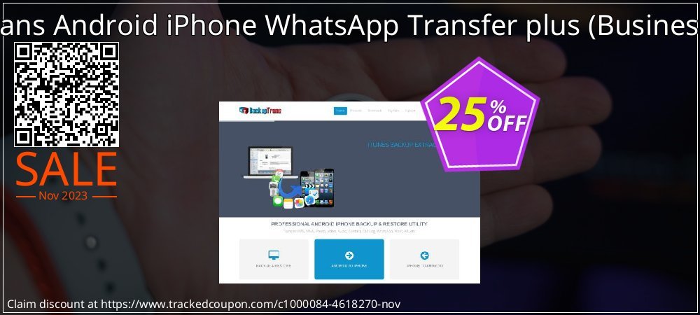 Backuptrans Android iPhone WhatsApp Transfer plus - Business Edition  coupon on National Walking Day discounts