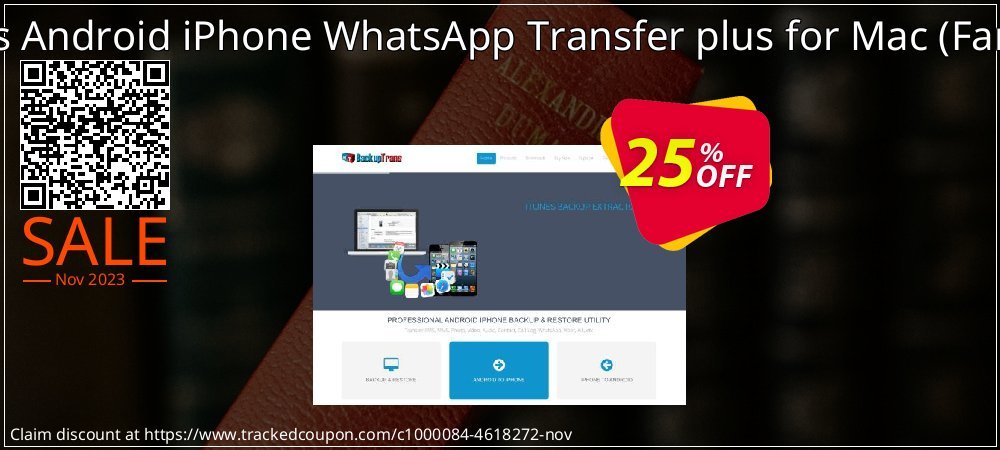 Backuptrans Android iPhone WhatsApp Transfer plus for Mac - Family Edition  coupon on Back to School offering discount
