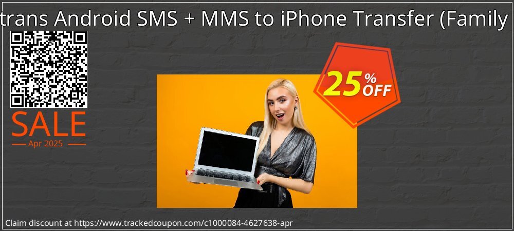 Backuptrans Android SMS + MMS to iPhone Transfer - Family Edition  coupon on Easter Day super sale