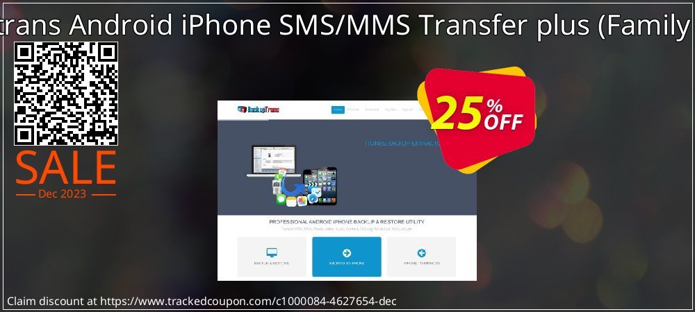 Backuptrans Android iPhone SMS/MMS Transfer plus - Family Edition  coupon on Valentine Week offer