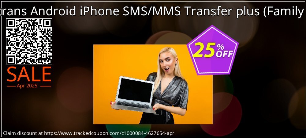 Backuptrans Android iPhone SMS/MMS Transfer plus - Family Edition  coupon on World Password Day offering sales