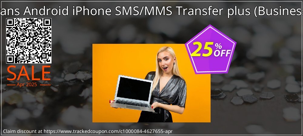 Backuptrans Android iPhone SMS/MMS Transfer plus - Business Edition  coupon on National Walking Day offering sales