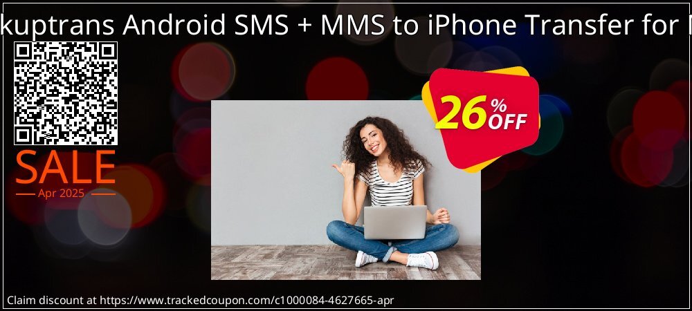 Backuptrans Android SMS + MMS to iPhone Transfer for Mac coupon on World Backup Day offering sales