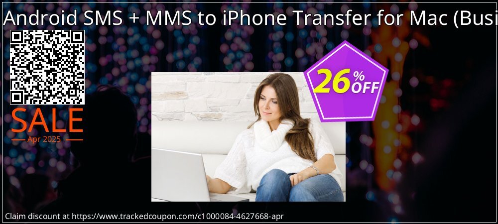 Backuptrans Android SMS + MMS to iPhone Transfer for Mac - Business Edition  coupon on Constitution Memorial Day deals