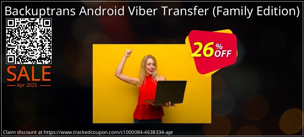 Backuptrans Android Viber Transfer - Family Edition  coupon on Tell a Lie Day deals