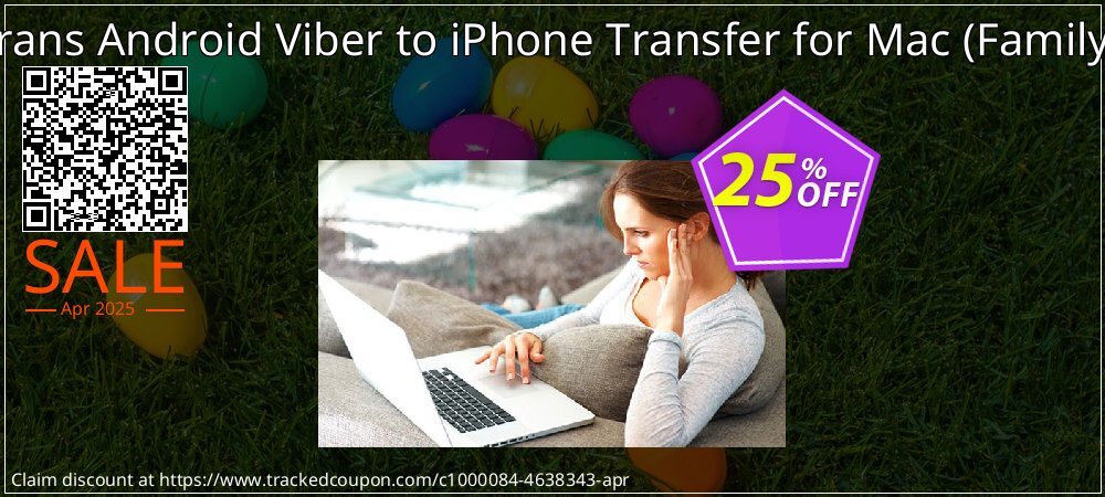 Backuptrans Android Viber to iPhone Transfer for Mac - Family Edition  coupon on Easter Day deals