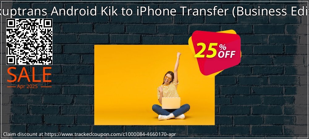 Backuptrans Android Kik to iPhone Transfer - Business Edition  coupon on World Backup Day offer