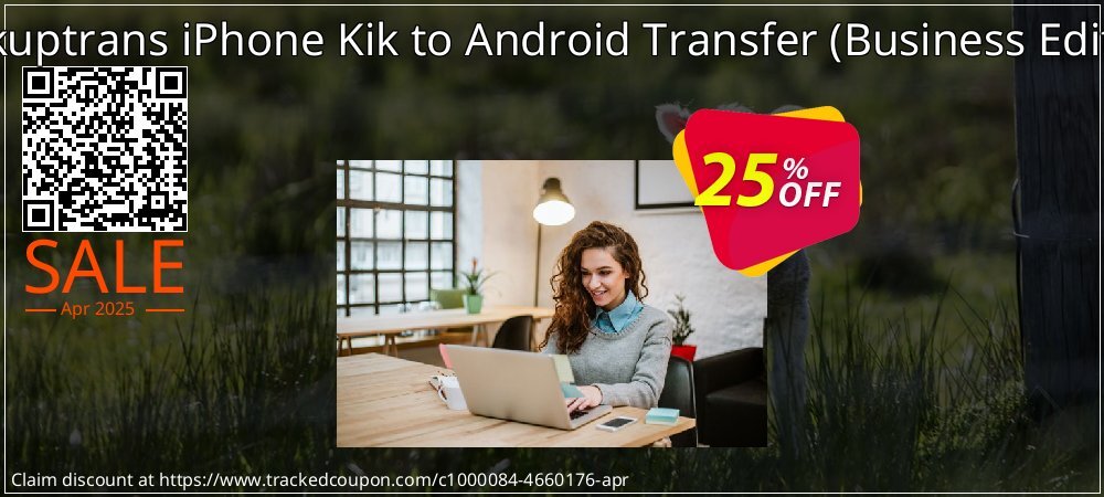 Backuptrans iPhone Kik to Android Transfer - Business Edition  coupon on Palm Sunday promotions