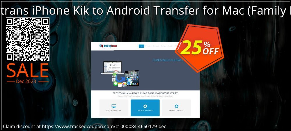 Backuptrans iPhone Kik to Android Transfer for Mac - Family Edition  coupon on April Fools' Day offer