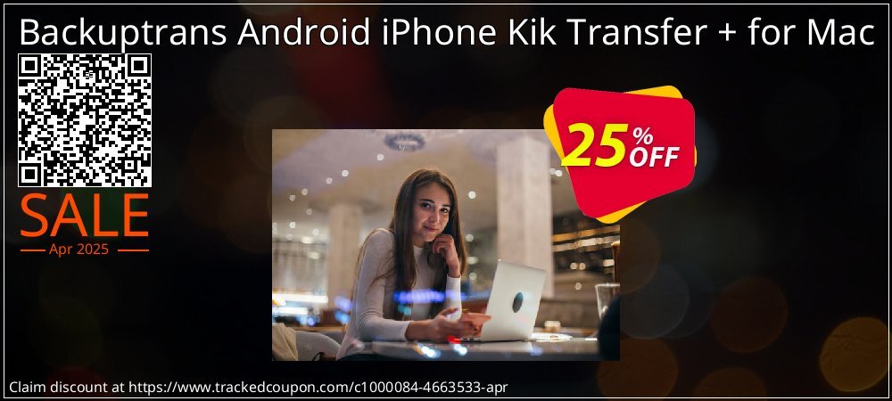 Backuptrans Android iPhone Kik Transfer + for Mac coupon on Virtual Vacation Day promotions