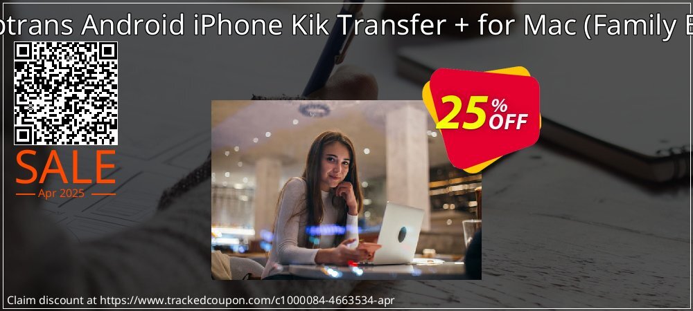 Backuptrans Android iPhone Kik Transfer + for Mac - Family Edition  coupon on World Password Day offer