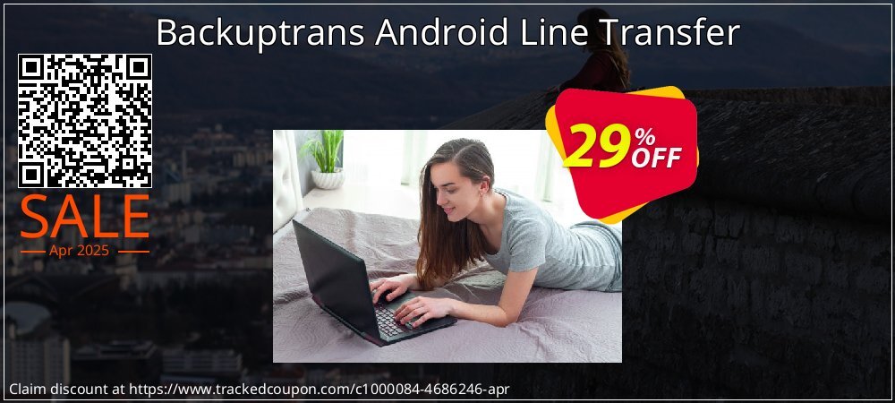 Backuptrans Android Line Transfer coupon on Palm Sunday offering sales