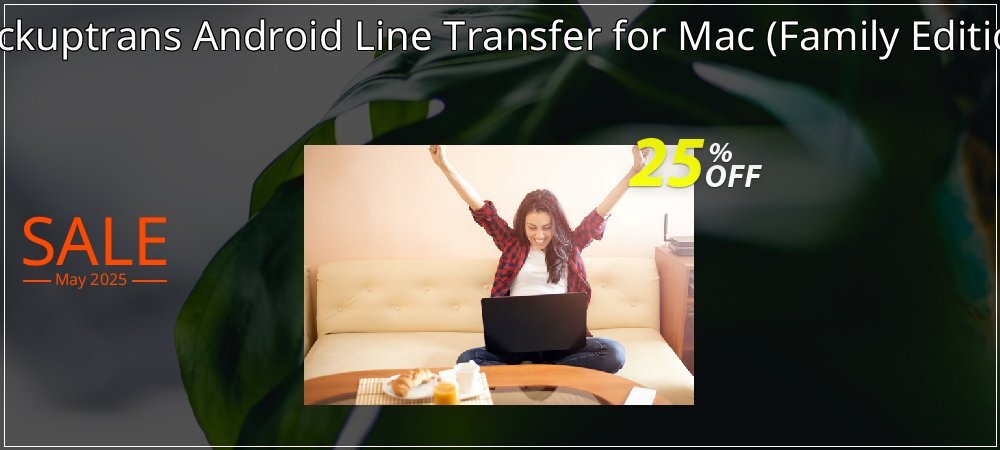 Backuptrans Android Line Transfer for Mac - Family Edition  coupon on Mother Day offer